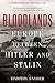 Bloodlands: Europe Between Hitler and Stalin