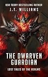 The Dwarven Guardian (Lost Tales of the Realms #4)