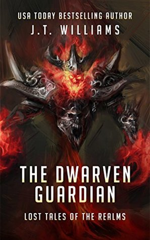 The Dwarven Guardian (Lost Tales of the Realms #4)