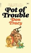 Pot of Trouble