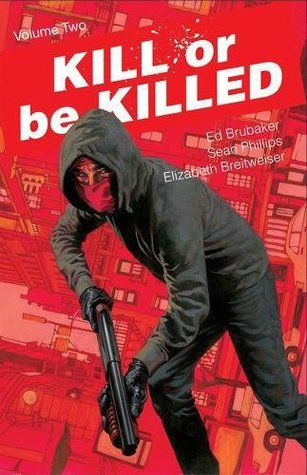 Kill or be Killed, Vol. 2 (Paperback)
