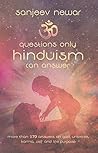 Questions only Hinduism can Answer