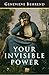 Your Invisible Power: The Original and Best Guide to Visualization