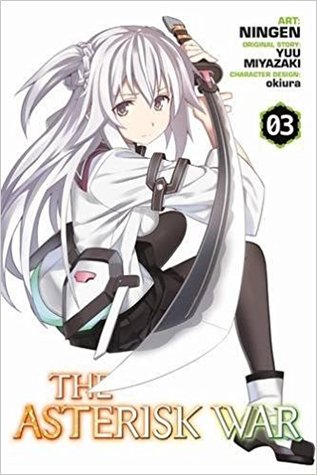 The Asterisk War, Vol. 3 (manga) (The Asterisk War Manga, 3)