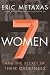 Seven Women by Eric Metaxas