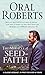 The Miracle of Seed-Faith by Oral Roberts