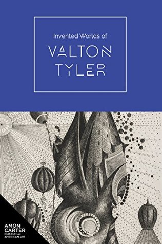 Invented Worlds of Valton Tyler (Kindle Edition)