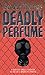 Deadly Perfume: An International Thriller