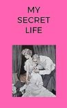 My secret life: