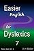 Easier English for Dyslexics 7: Review