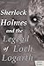 Sherlock Holmes and the Legend of Loch Logarth: Classic Scripts (The Holmes and Watson Series Book 3)