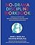 No-Drama Discipline Workbook: Exercises, Activities, and Practical Strategies to Calm The Chaos and Nurture Developing Minds