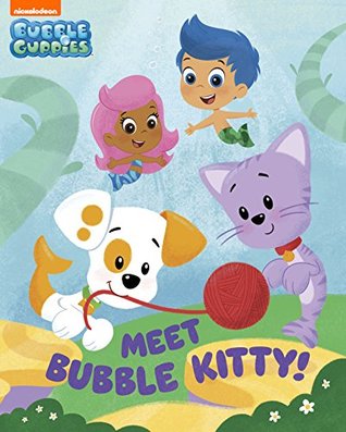 Meet Bubble Kitty! (Bubble Guppies) (Big Golden Book)