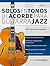 Solos en tonos de acorde para guitarra jazz: Edición en español (Guitarra de jazz nº 1) (Spanish Edition)