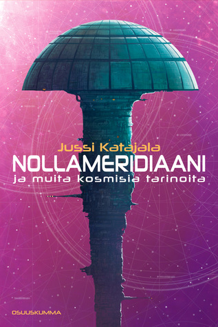 Nollameridiaani ja muita kosmisia tarinoita