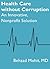 Health Care without Corruption by Behzad Mohit