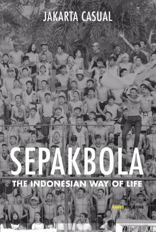 Sepakbola: The Indonesian Way of Life