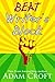 Beat Writer's Block (On Writing)