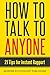 How to Talk to Anyone: 21 Tips for Instant Rapport