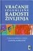 Vraćanje izgubljene radosti življenja