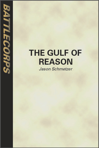 The Gulf of Reason (BattleTech: Edge of the Storm, #1)