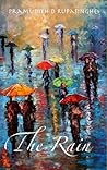 The Rain of Fire by Pramudith D. Rupasinghe The Rain of Fire by Pramudith D. Rupasinghe