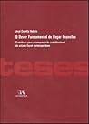 O Dever Fundamental de Pagar Impostos - Contributo para a compreensão constitucional do estado fiscal contemporâneo