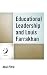 Educational Leadership and Louis Farrakhan by Abul Pitre