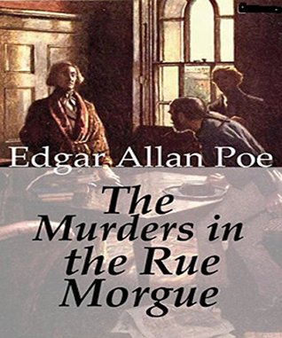 The Murders in the Rue Morgue New Annotated