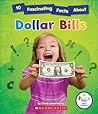10 Fascinating Facts About Dollar Bills (Rookie Star Fact Finder)