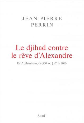 Le Djihad contre le rêve d'Alexandre