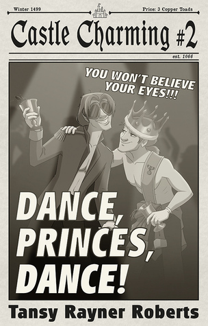 Dance, Princes, Dance (A Castle Charming, #2)