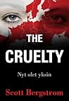 The Cruelty. Nyt ...