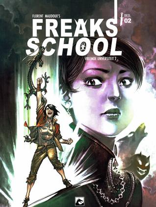 Vreemde universiteit deel 2 (Freaks' School #1b)