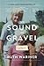 The Sound of Gravel by Ruth Wariner