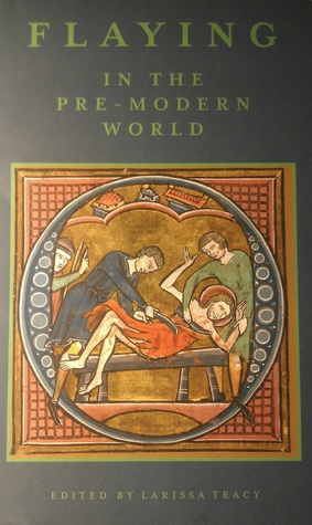 Flaying in the Pre-Modern World (Hardcover)