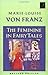 The Feminine in Fairy Tales by Marie-Louise von Franz