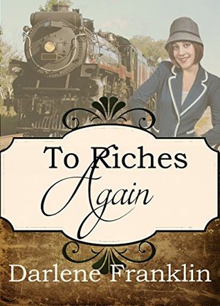 To Riches Again (A Spinster Orphan Train novella Book 4)