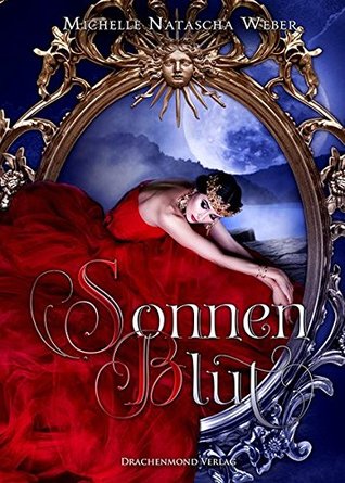 Sonnenblut (Höfe von Sonne und Mond #1)