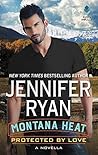 Protected by Love by Jennifer Ryan Protected by Love by Jennifer Ryan