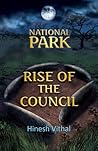 National Park: Rise of the Council (National Park Trilogy, #2)