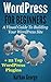 WordPress For Beginners: A ...