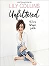Unfiltered by Lily Collins