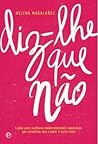 Diz-lhe Que Não