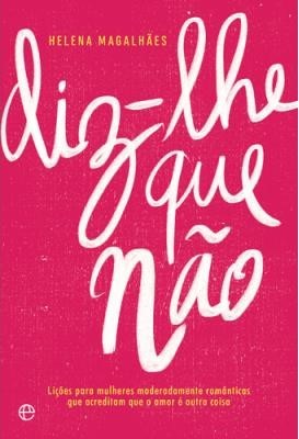 Diz-lhe Que Não (Paperback)