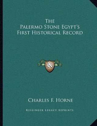 The Palermo Stone Egypt's First Historical Record (Paperback)