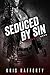 Seduced by Sin (An Unlikely Hero)
