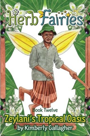 Zeylani's Tropical Oasis (Herb Fairies, #12)