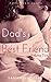 Dad's Best Friend: Volume Two
