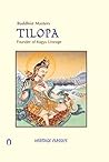 Book cover for Buddhist Masters Tilopa : Founder of Kagyu Lineage